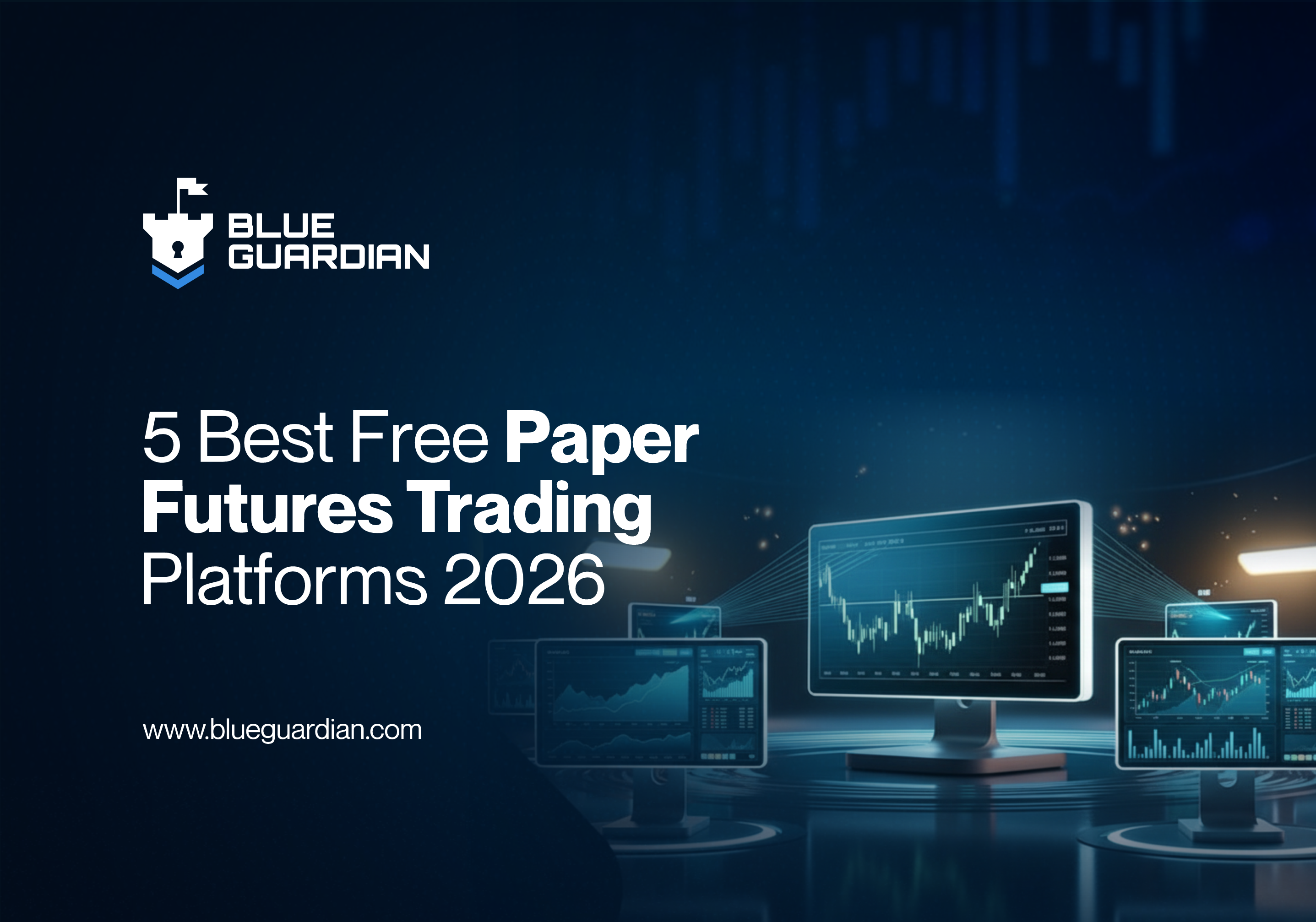 5 Best Free Paper Futures Trading Platform 2026: Tested Free Simulators | Blue Guardian