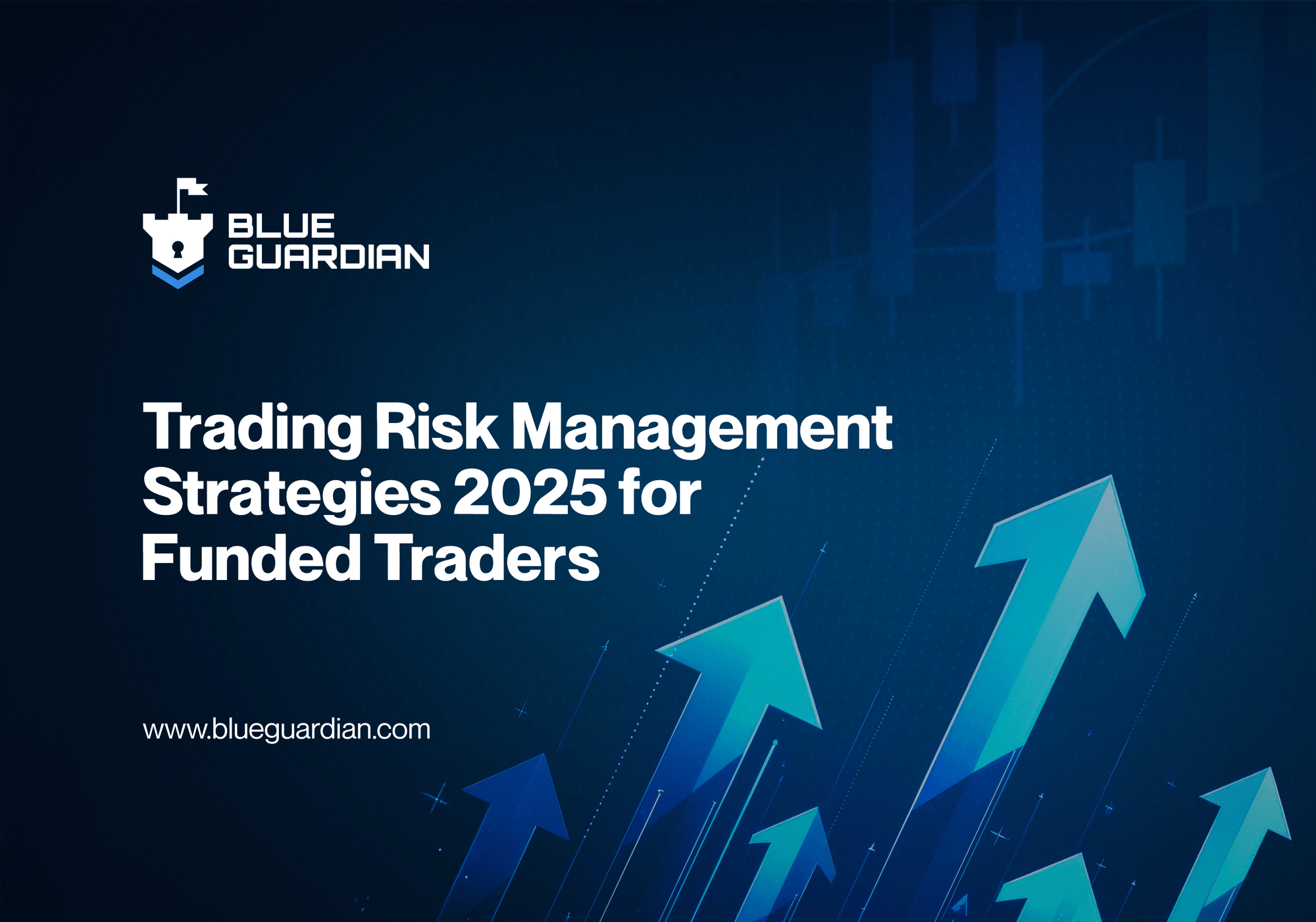 Trading Risk Management Strategies 2025 for Funded Traders