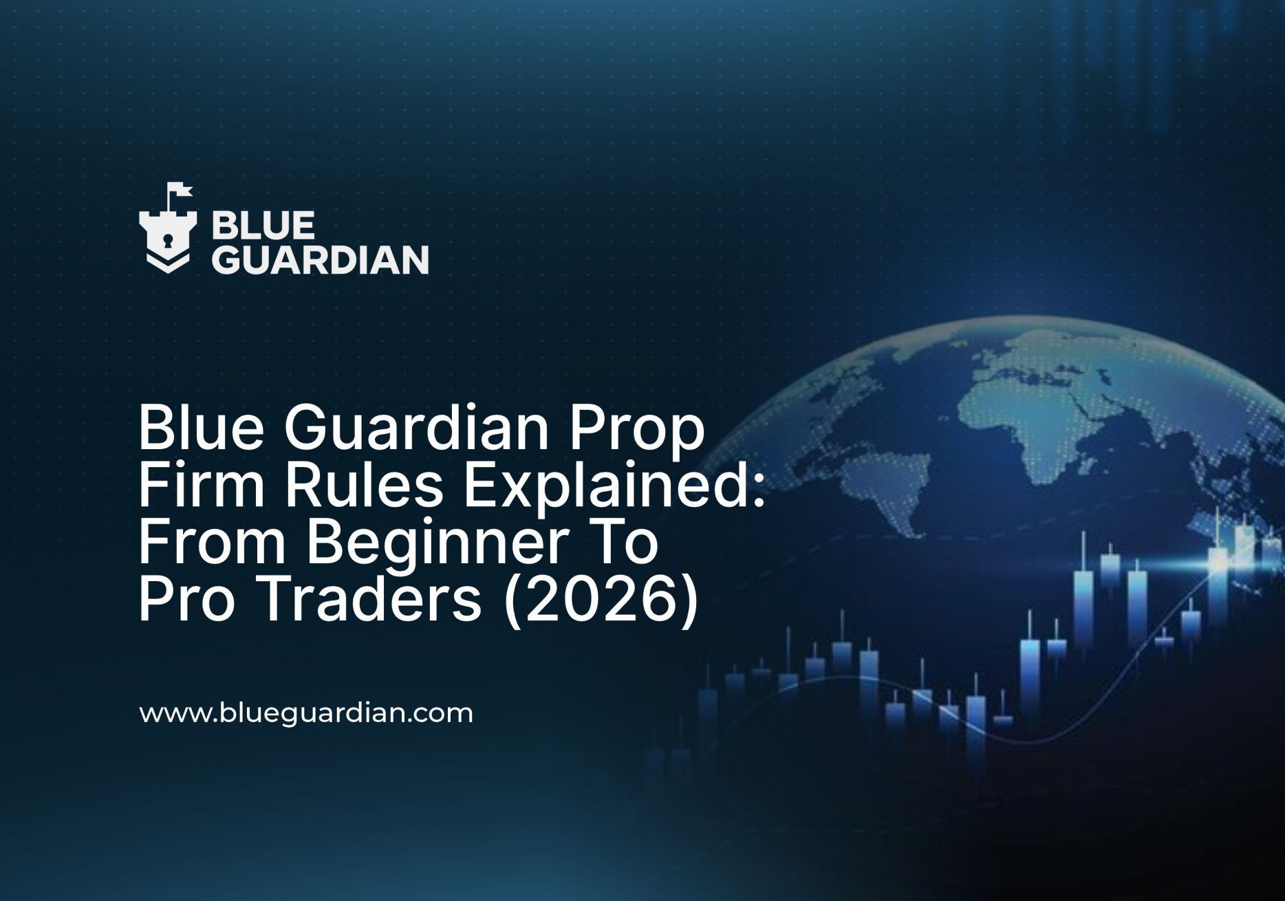 Blue Guardian Prop Firm Rules Explained From Beginner to Pro Traders (2026)