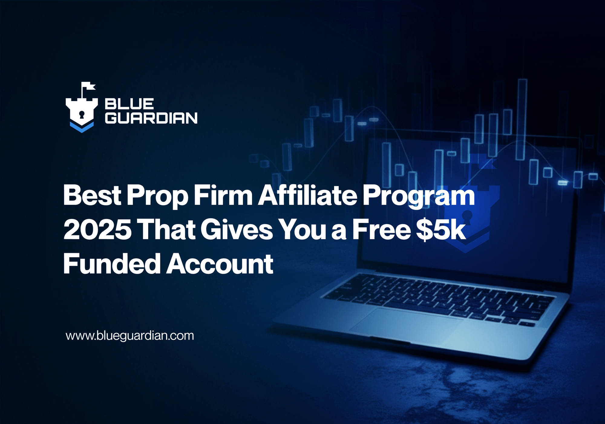 Best Prop Firm Affiliate Program 2026 - Free $5K Funded Account