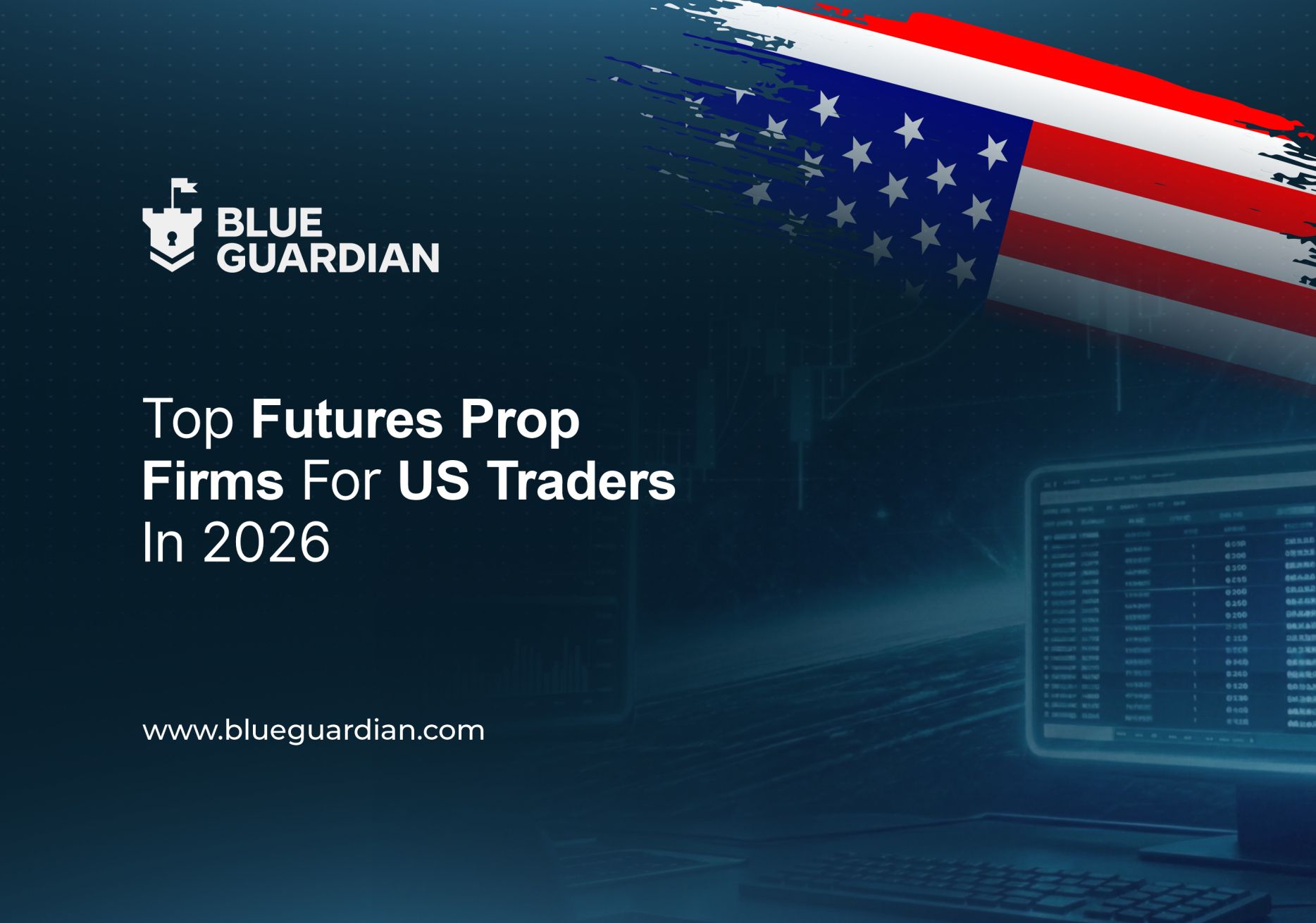 Top Futures Prop Firms for US Traders in 2026