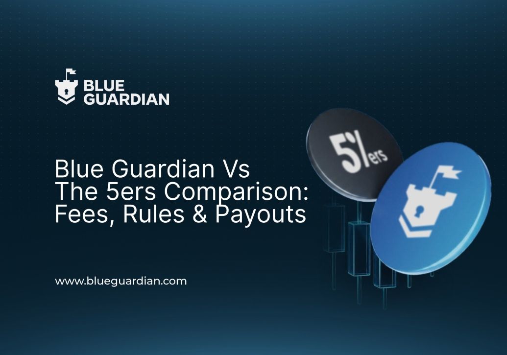 Blue Guardian Review: vs The5ers - Which Prop Firm is Better in 2026?